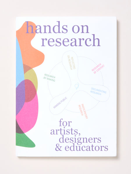 Hands on Research for Artists, Designers & Educators