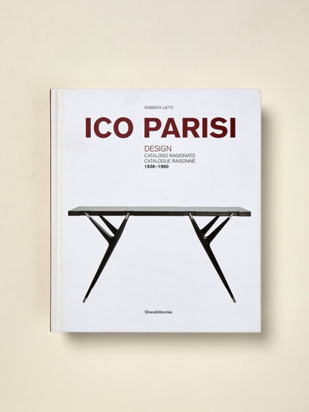 Ico Parisi: Design Catalogue Raisonné