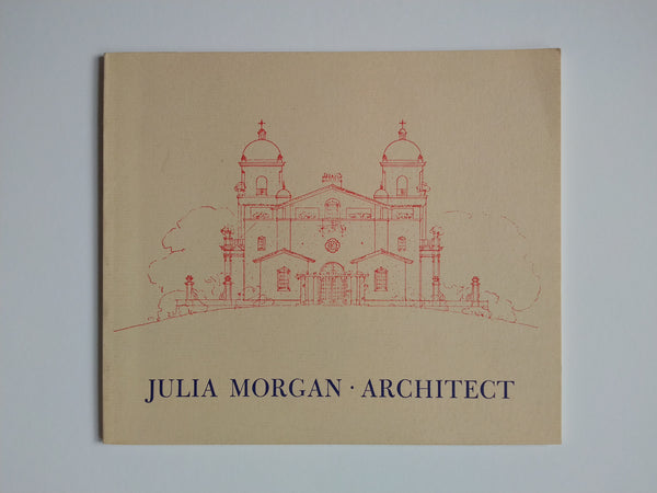 Julia Morgan: Architect (Ephemera)