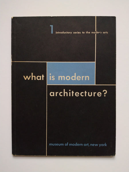 What is Modern Architecture (Ephemera)