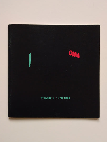 OMA : Projects 1978-1981 (Ephemera)