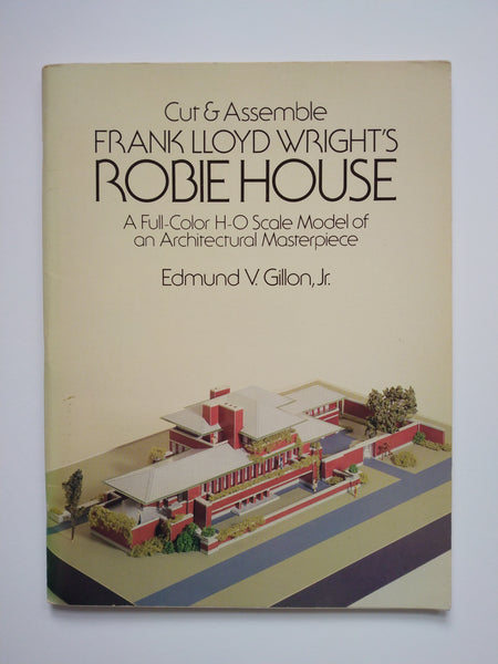 Cut & Assemble Frank Lloyd Wright's Robie House (Ephemera)