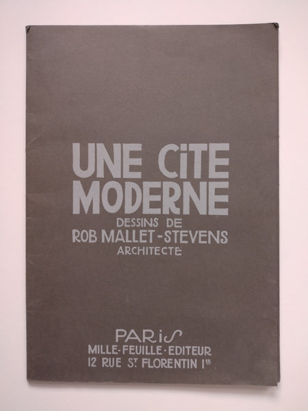 Une Cite Moderne: Dessins de Rob Mallet-Stevens Architecte (vol.4) (Ephemera)