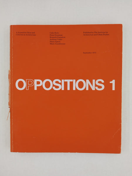 Oppositions - Journal For Ideas And Criticism In Architecture (Single Issues) (Ephemera)