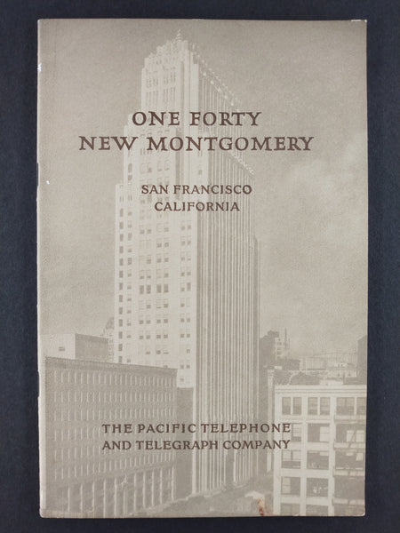 One Forty New Montgomery, San Francisco, California - The Pacific Telephone and Telegraph Company (Ephemera)