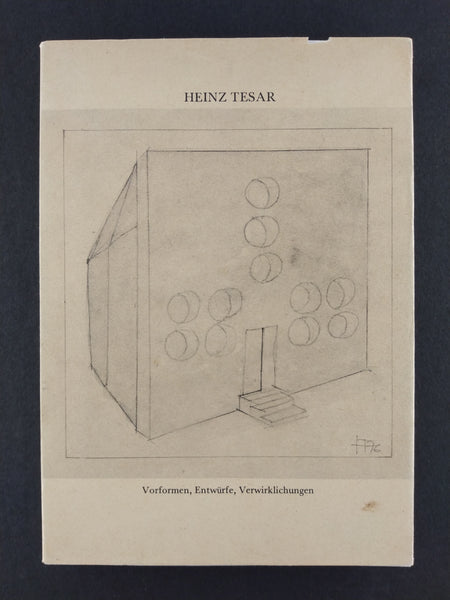 Heinz Tesar: Vorformen, Entwurfe, Verwirklichungen (Ephemera)