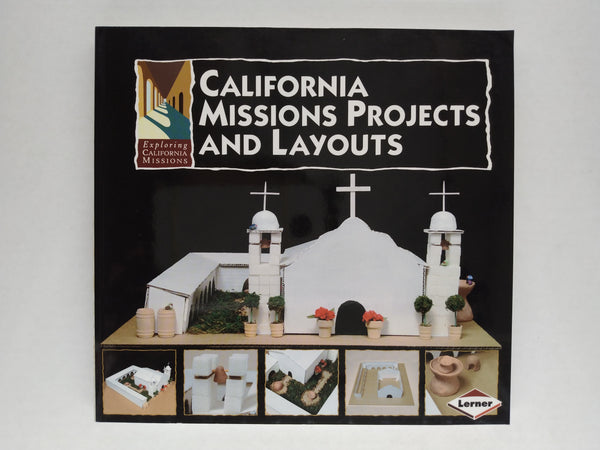 California Missions (Projects and Layouts) (Kids Books)