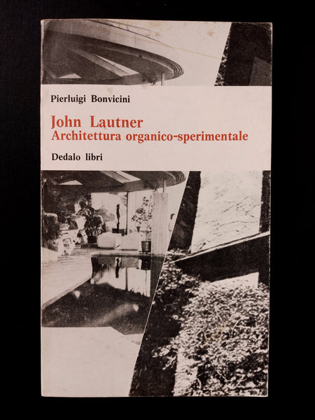 John Lautner: Architettura Organico-Sperimentale (Organic-Experimental Architecture) (Ephemera)