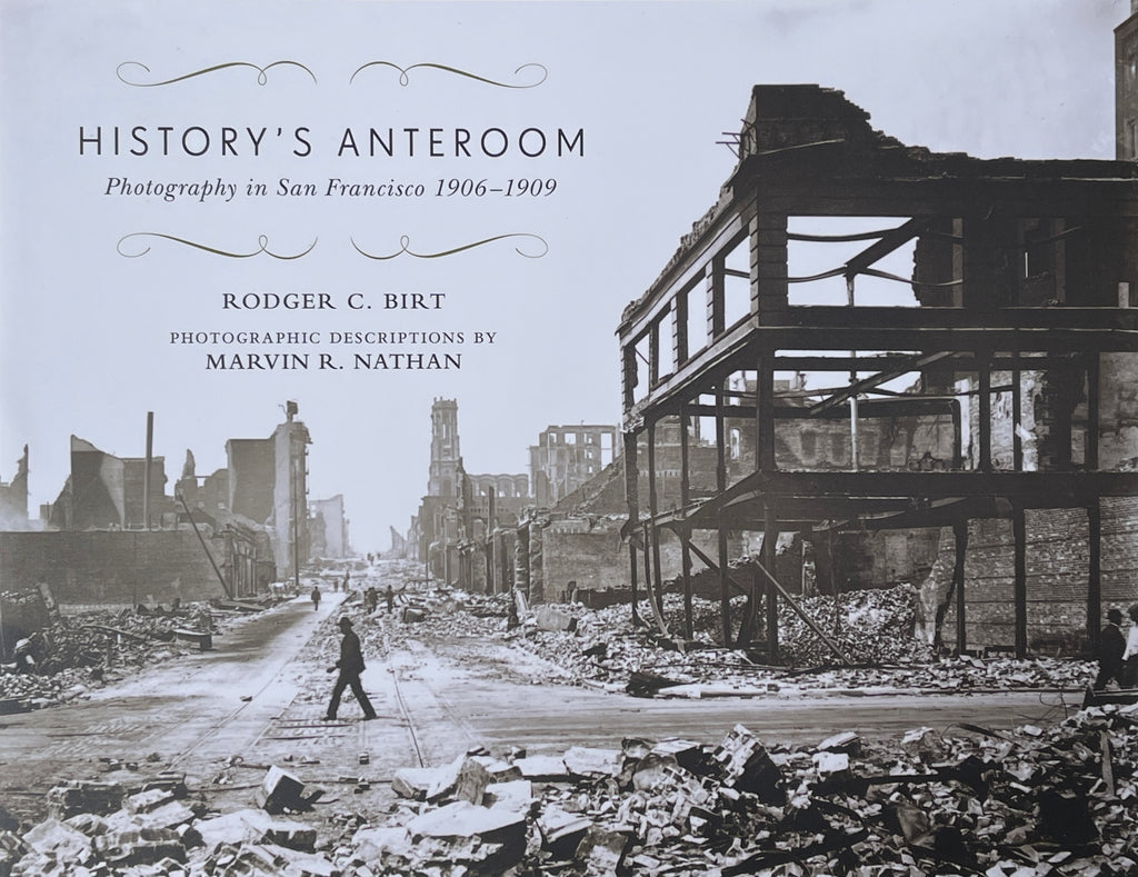 History's Anteroom: Photography in San Francisco 1906-1909
