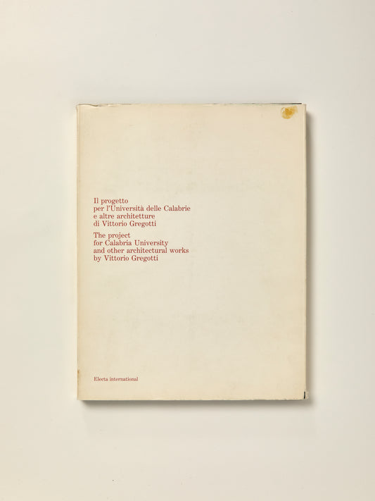 The Project for Calabria University and other architectural works by Vittorio Gregotti