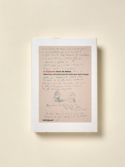Le Corbusier: Choix de Lettres