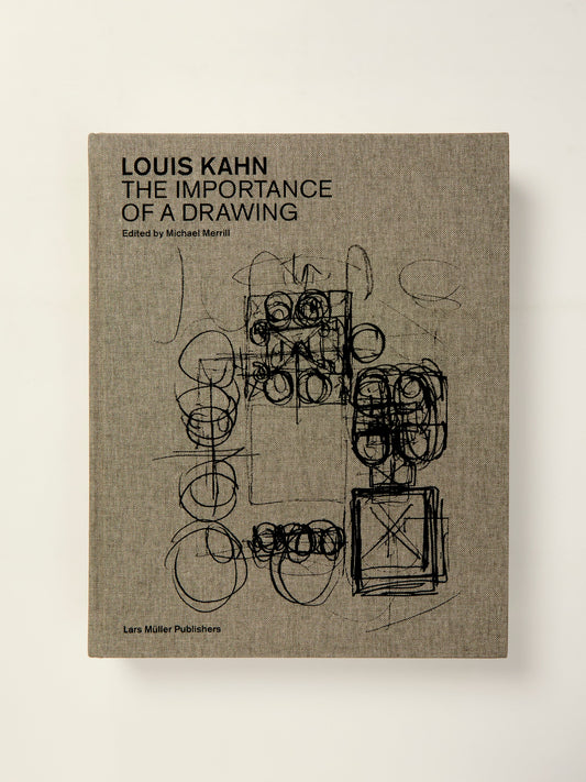 The Importance of a Drawing: Louis Kahn