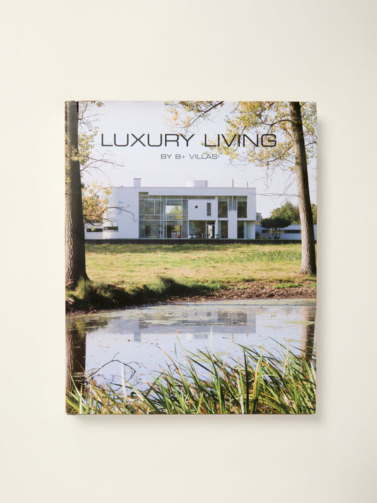 Luxury Living by B+ Villas
