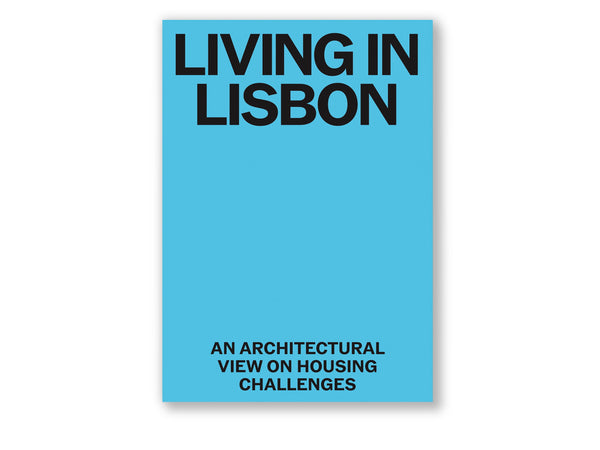 Living in Lisbon: An Architectural View on Housing Challenges