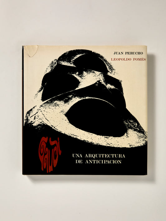 Gaudi: Una Arquitectura de Anticipacion
