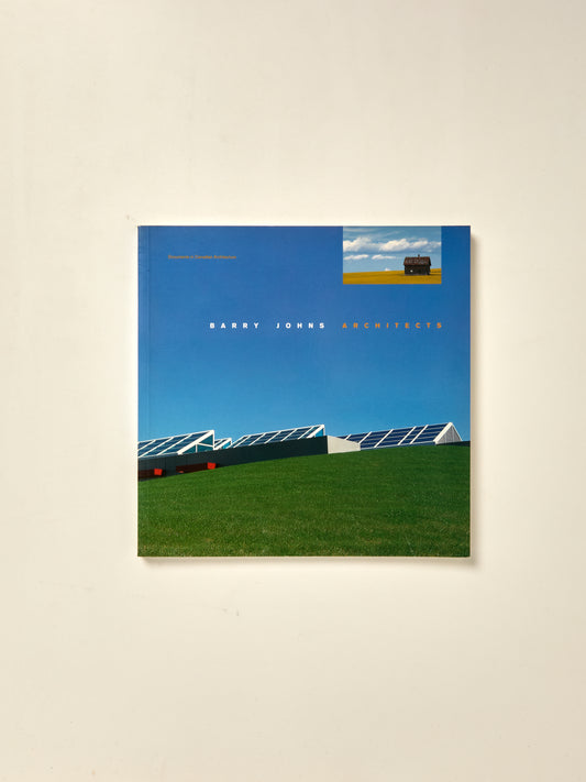 Barry Johns, Architects : Selected Projects 1984-1998