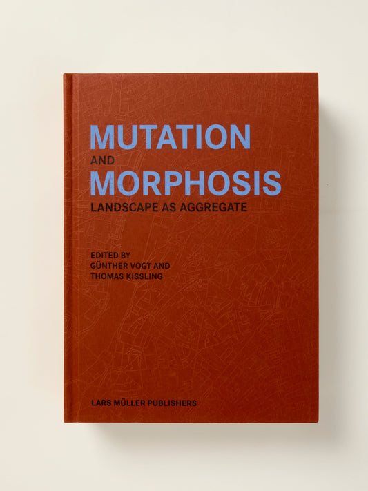 Mutation and Morphosis: Landscape as Aggregate