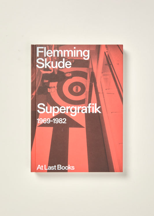 Flemming Skude: Supergraphic 1969-1982