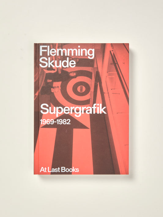 Flemming Skude: Supergraphic 1969-1982