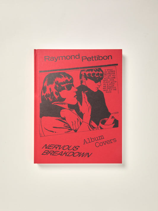 Nervous Breakdown: Raymond Pettibon, Album Covers