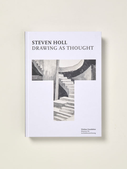 Steven Holl: Drawing as Thought