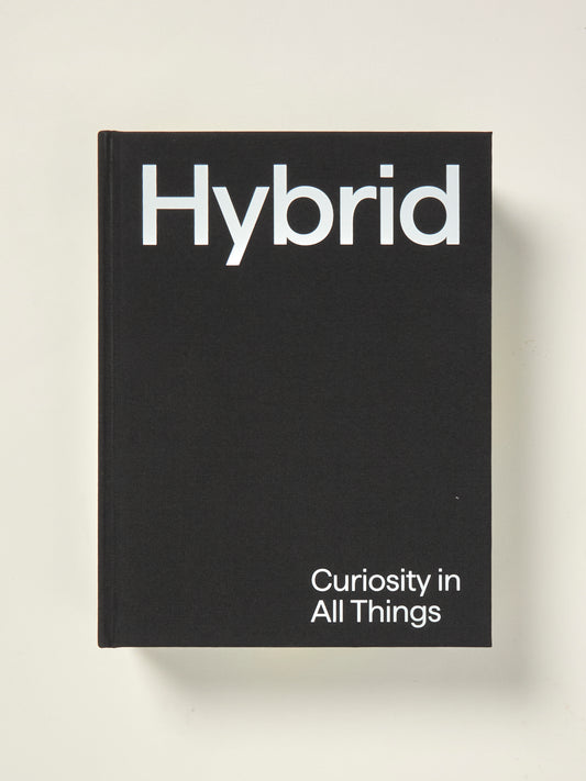 Hybrid: Curiosity in All Things