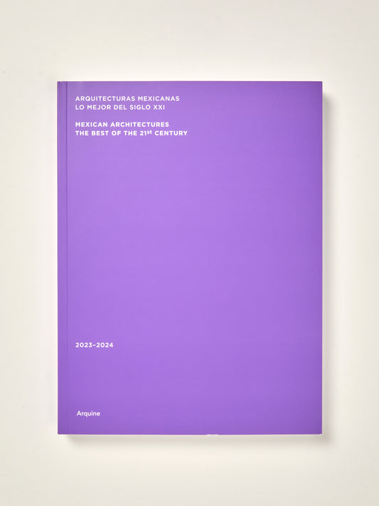 Mexican Architectures: 2023-2024 - The Best of the 21st Century