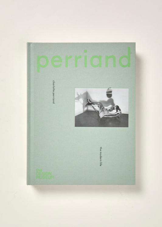 Charlotte Perriand: The Modern Life