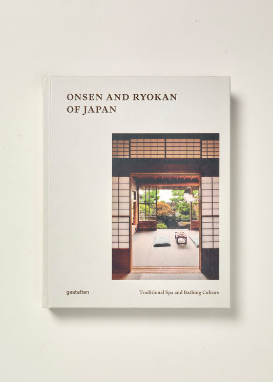 Onsen and Ryokan of Japan: Traditional Spa and Bathing Culture