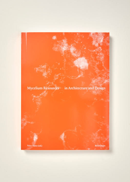 Mycelium Resources in Architecture and Design