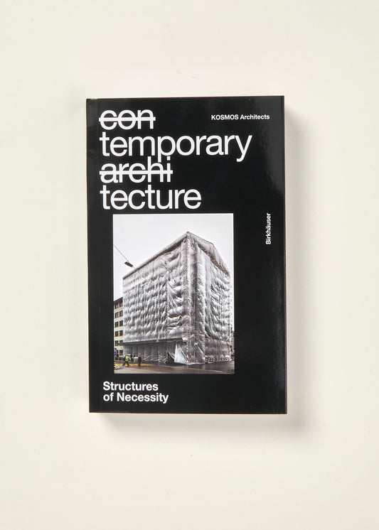 Temporary Tecture: Structures of Necessity