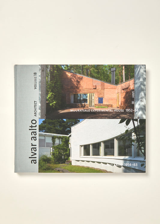 Alvar Aalto Architect: Muuratsalo Experimental House 1952–54 / Studio Aalto 1954–63 (Volume 18)