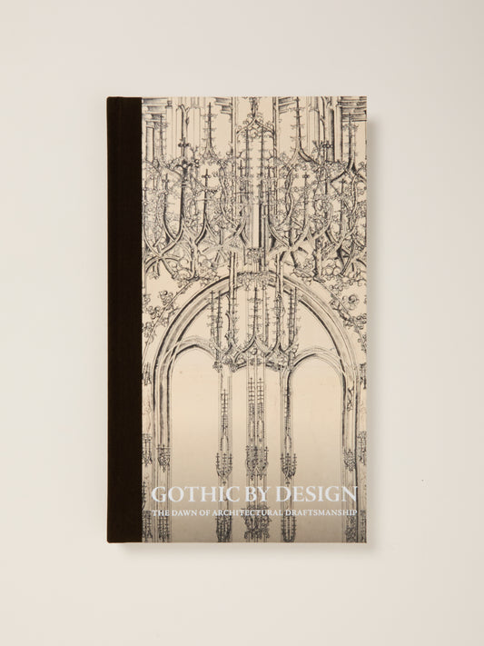 Gothic by Design: The Dawn of Architectural Draftsmanship