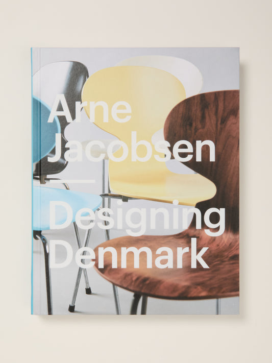 Arne Jacobsen: Designing Denmark