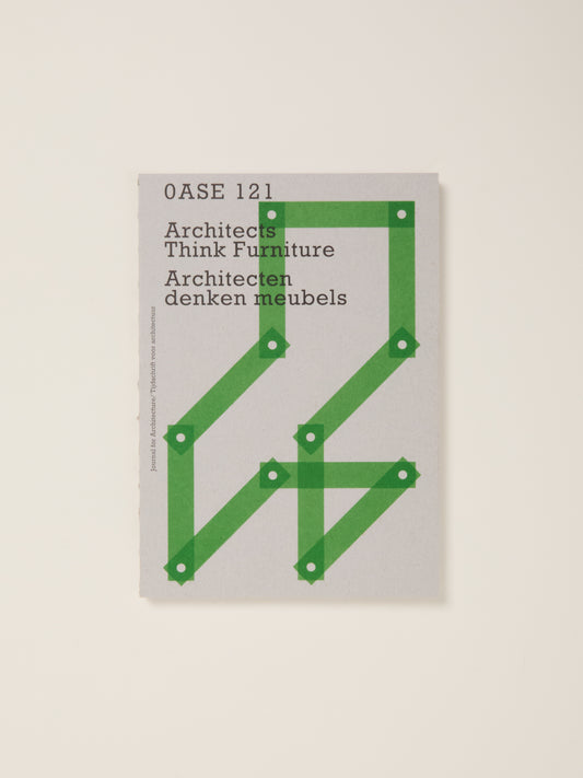 OASE 121: Architects Think Furniture