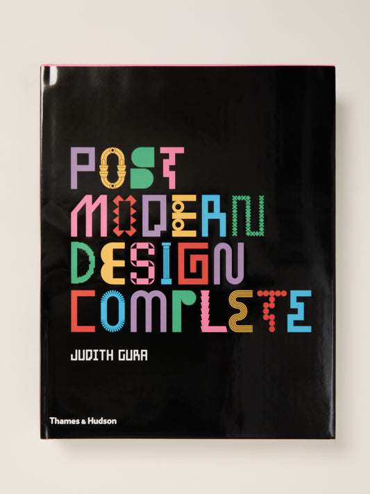 Postmodern Design Complete: Design, Furniture, Graphics, Architecture, Interiors