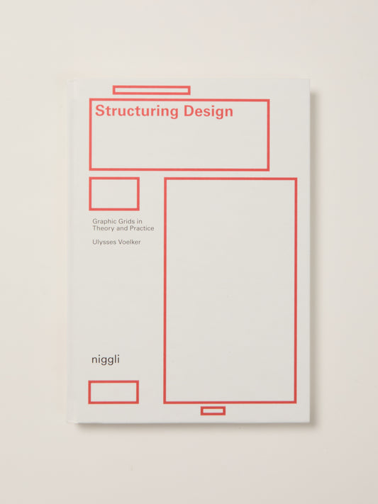 Structuring Design: Graphic Grids in Theory and Practice