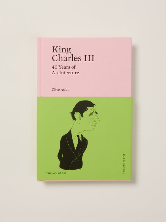 King Charles III: 40 Years of Architecture