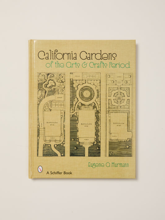 California Gardens of the Arts & Crafts Period