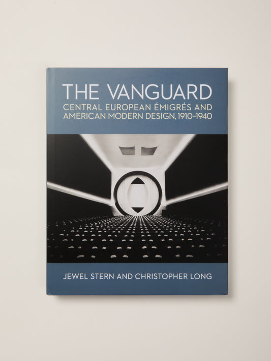 The Vanguard: Central European Emigres and American Modern Design, 1910-1940