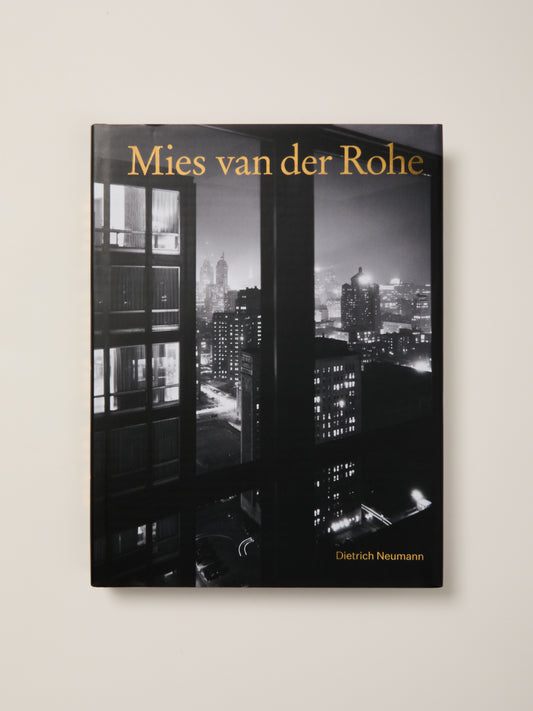 Mies van der Rohe: An Architect in His Time
