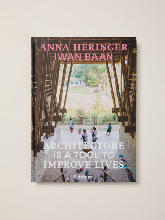 Architecture Is a Tool to Improve Lives: Anna Heringer's Buildings Photographed by Iwan Baan