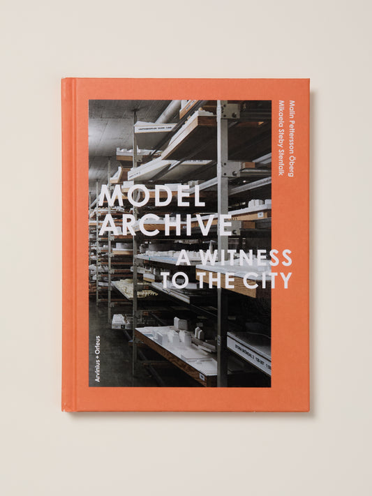 Model Archive – A Witness to the City