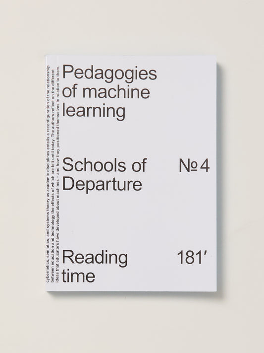 Pedagogies of Machine Learning: Schools of Departure Vol. 4
