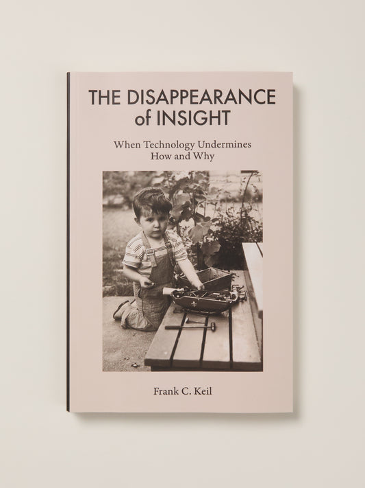 The Disappearance of Insight: When Technology Undermines How and Why