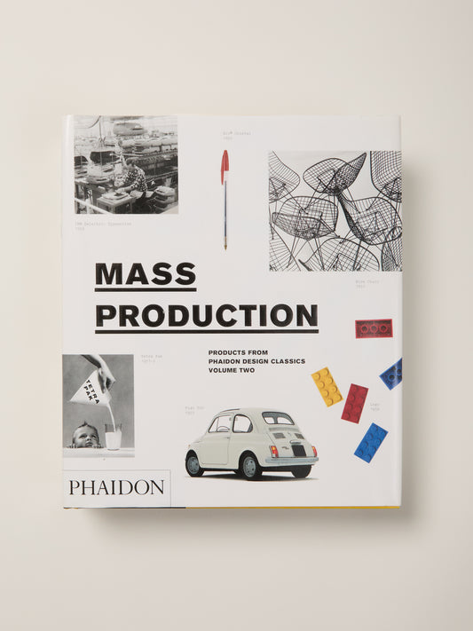 Mass Production: Products From Phaidon Design Classics