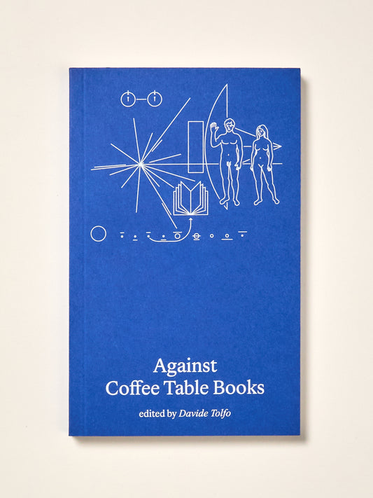 Against Coffee Table Books