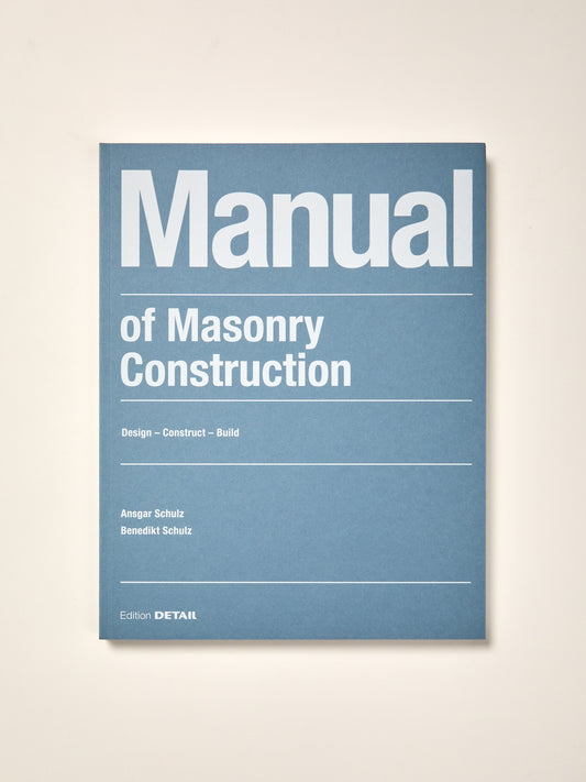 Manual of Masonry Construction