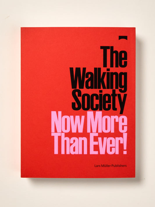 The Walking Society: Now More Than Ever!