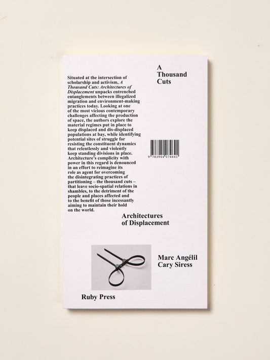 A Thousand Cuts: Architecture of Displacement